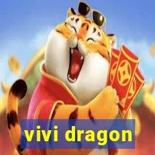 vivi dragon